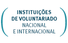 Instituições de Voluntariado Nacionais e Internacionais